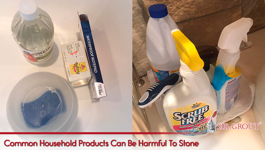 The Use of Inappropriate Cleaning Products Will Damage Stone Common House-Hold Products Can Be Harmful for Stone
